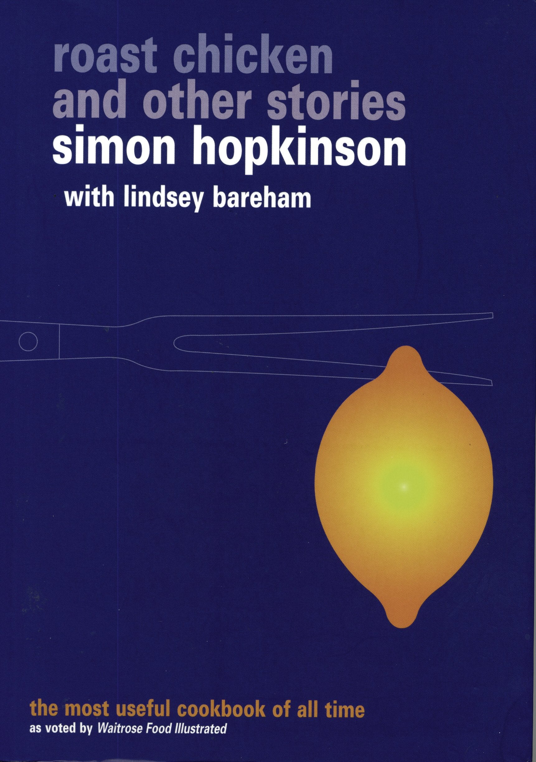 Roast Chicken And Other Stories (Ebury Paperback Cookery S),Used