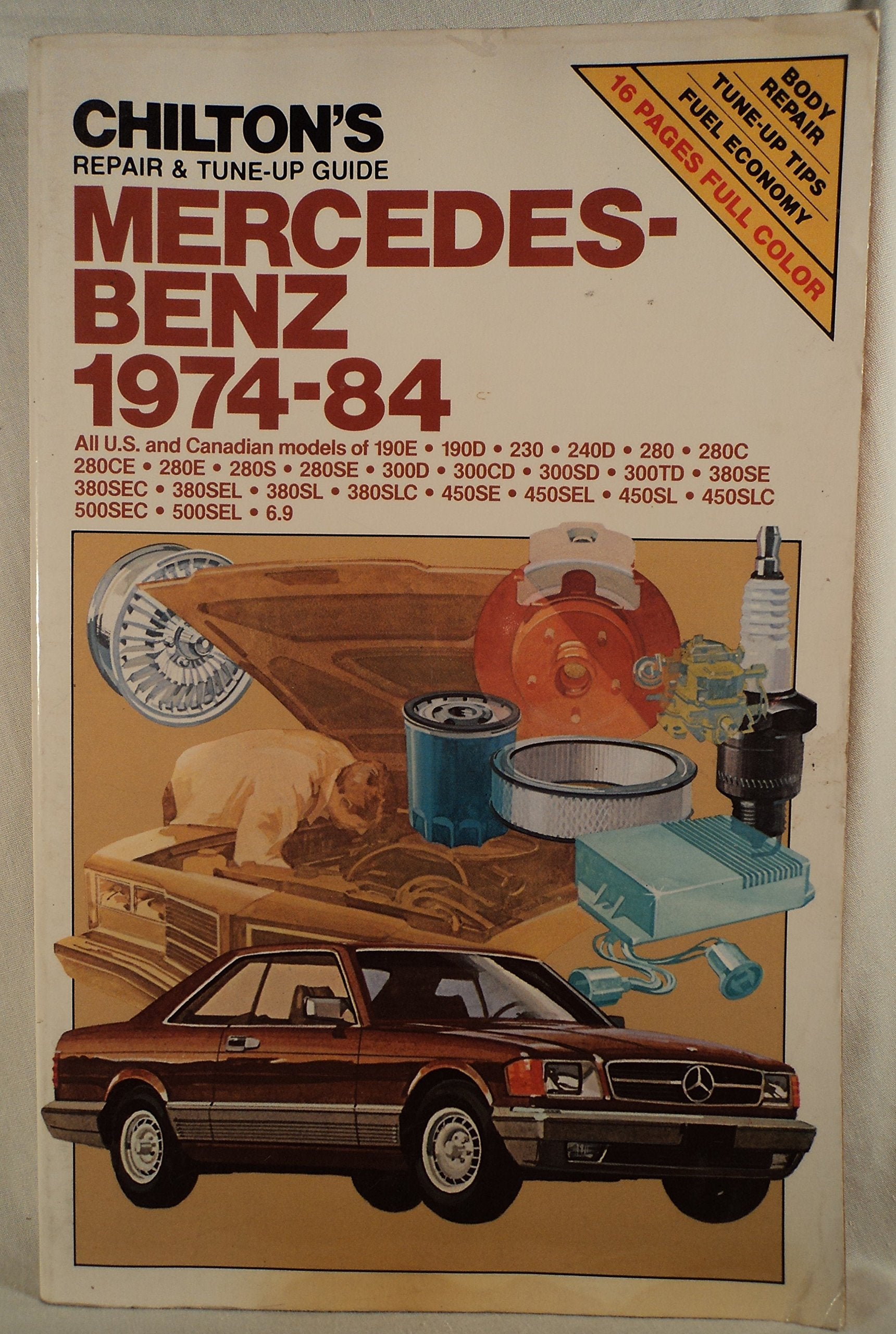 Chilton's Repair and TuneUp Guide MercedesBenz 197484: All U.S. and Canadian Models 190E 2.3190d 2.2230240D280280C280Ce,Used