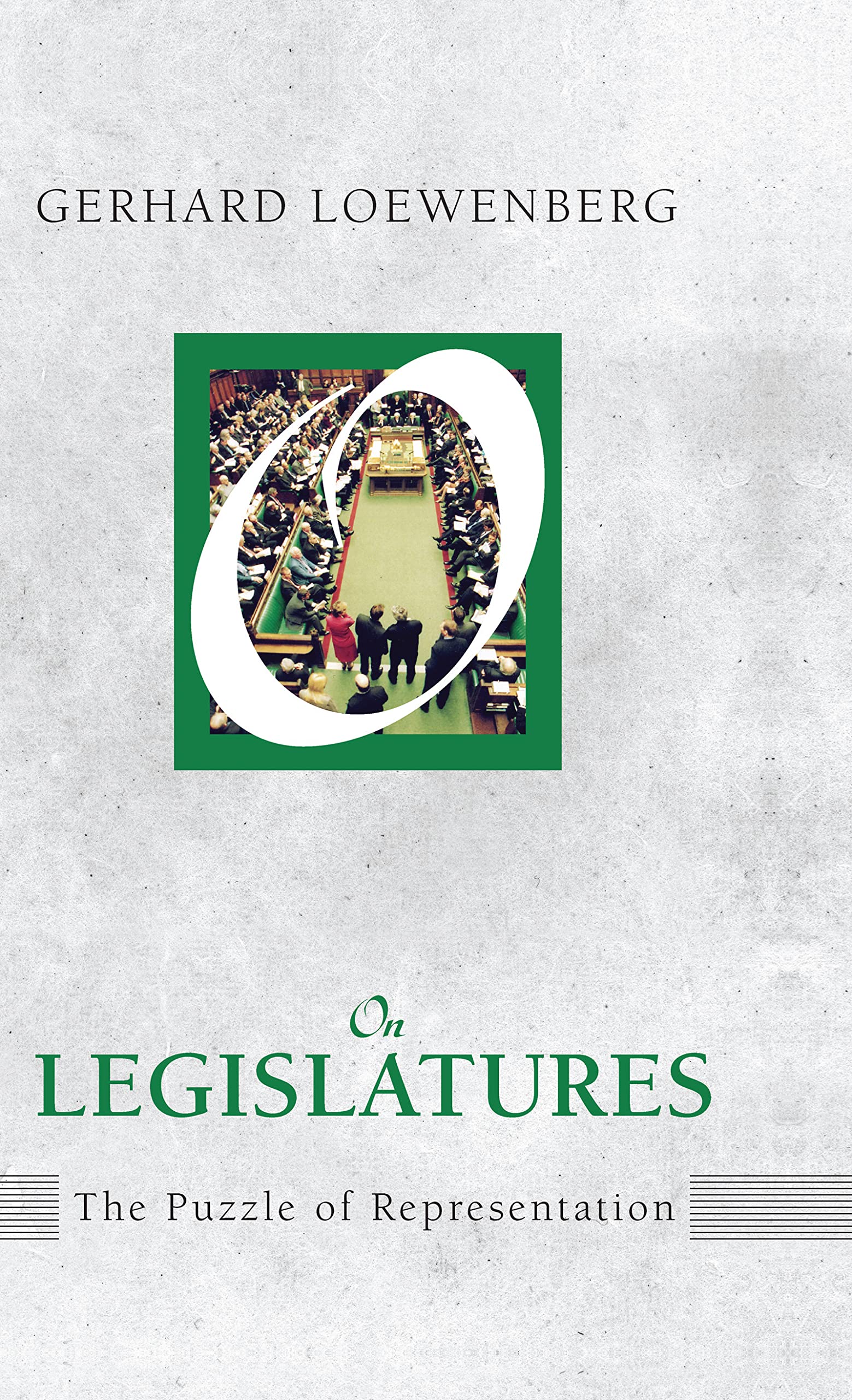 On Legislatures: The Puzzle of Representation (On Politics),Used