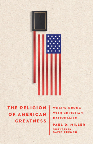 The Religion of American Greatness: Whats Wrong with Christian Nationalism,Used
