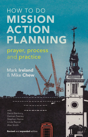 How to do Mission Action Planning: Prayer, process and practice,Used