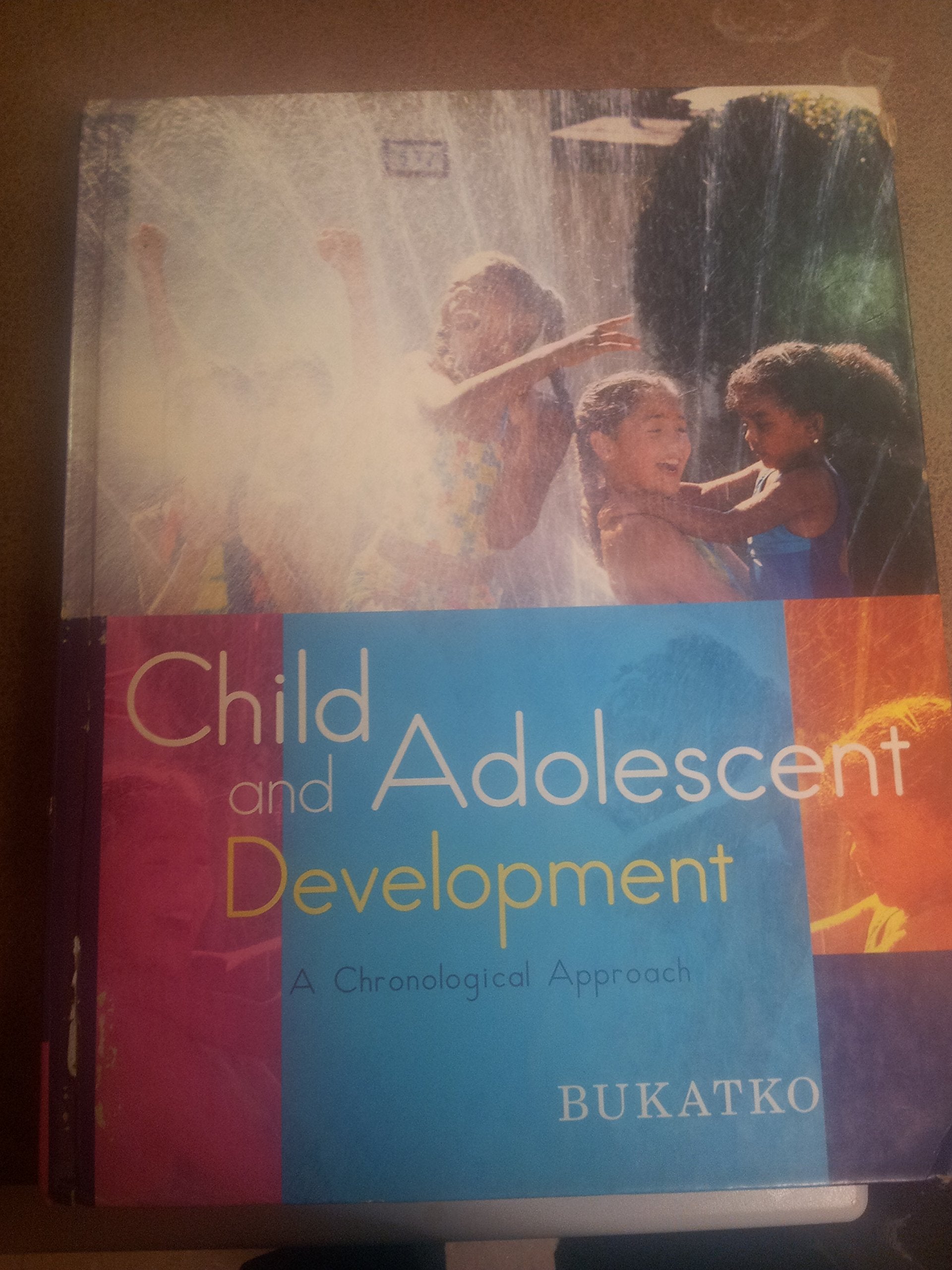 Child and Adolescent Development: A Chronological Approach,Used
