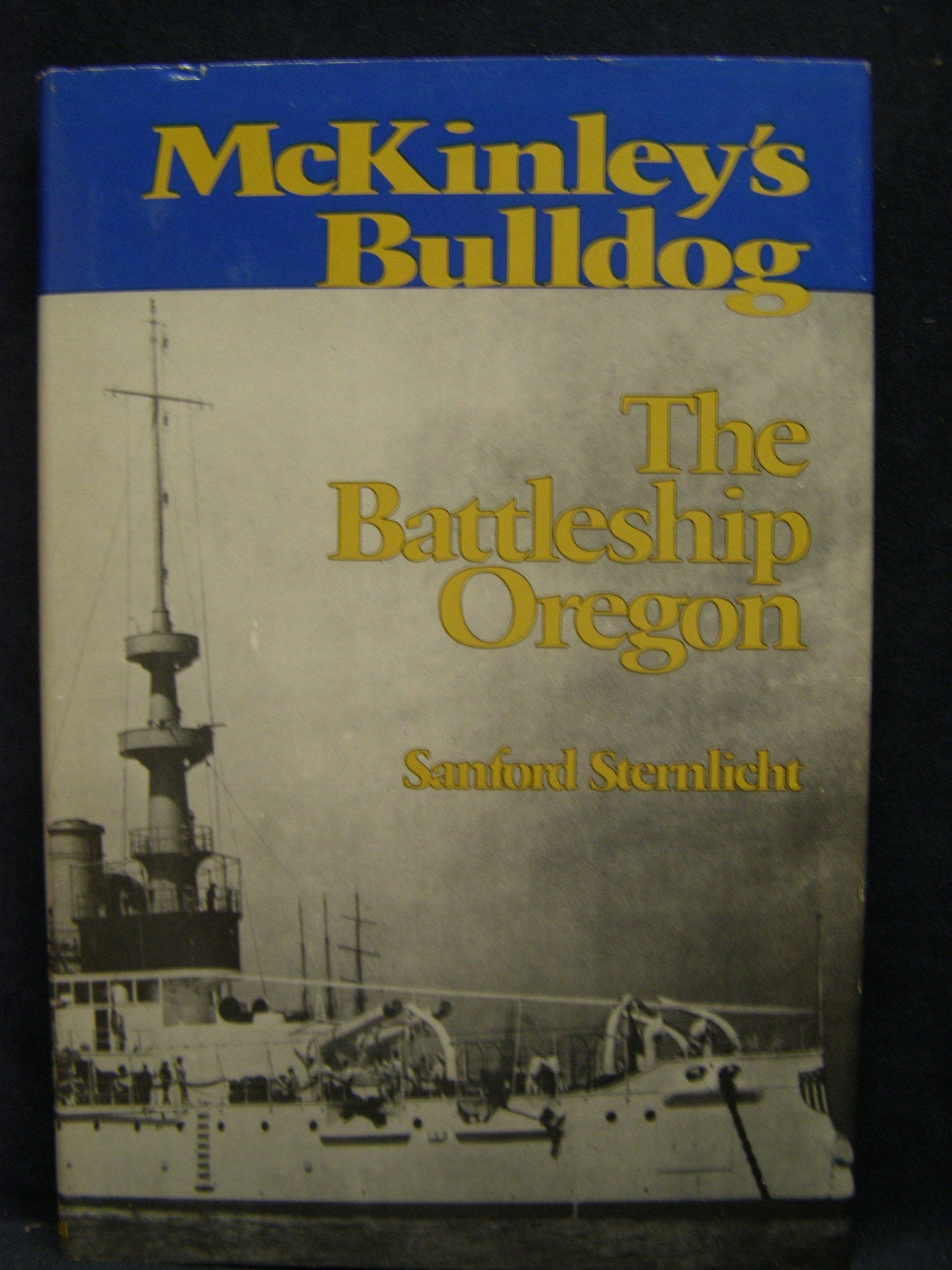 McKinley's Bulldog, the Battleship Oregon,Used