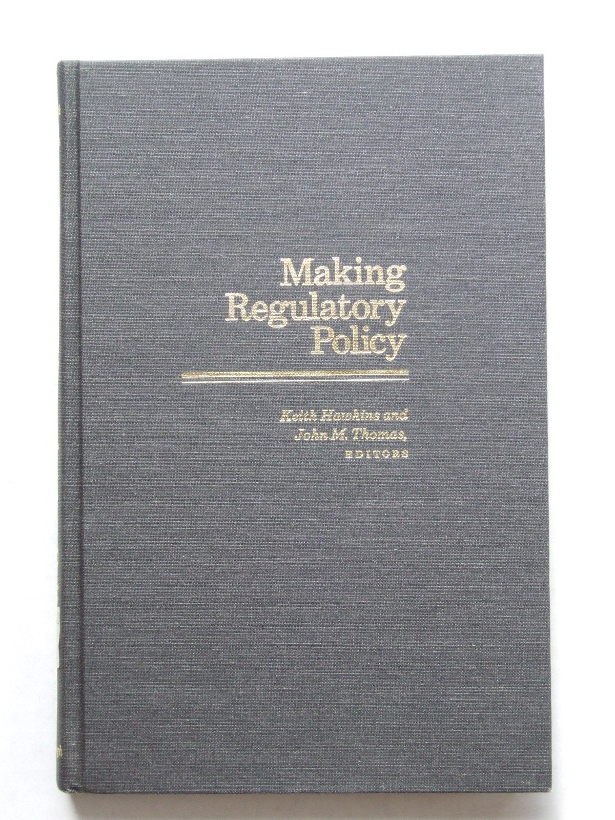 Making Regulatory Policy (Pitt Series in Policy and Institutional Studies),Used