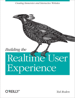 Building the Realtime User Experience: Creating Immersive and Interactive Websites,Used