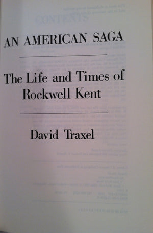 An American Saga: The Life And Times Of Rockwell Kent-used