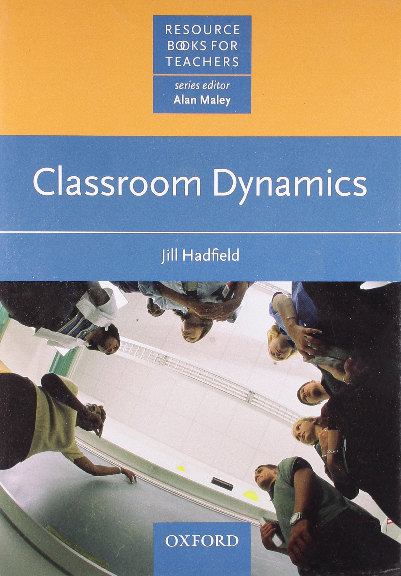 Classroom Dynamics (Oxford English Resource Books for Teachers),Used