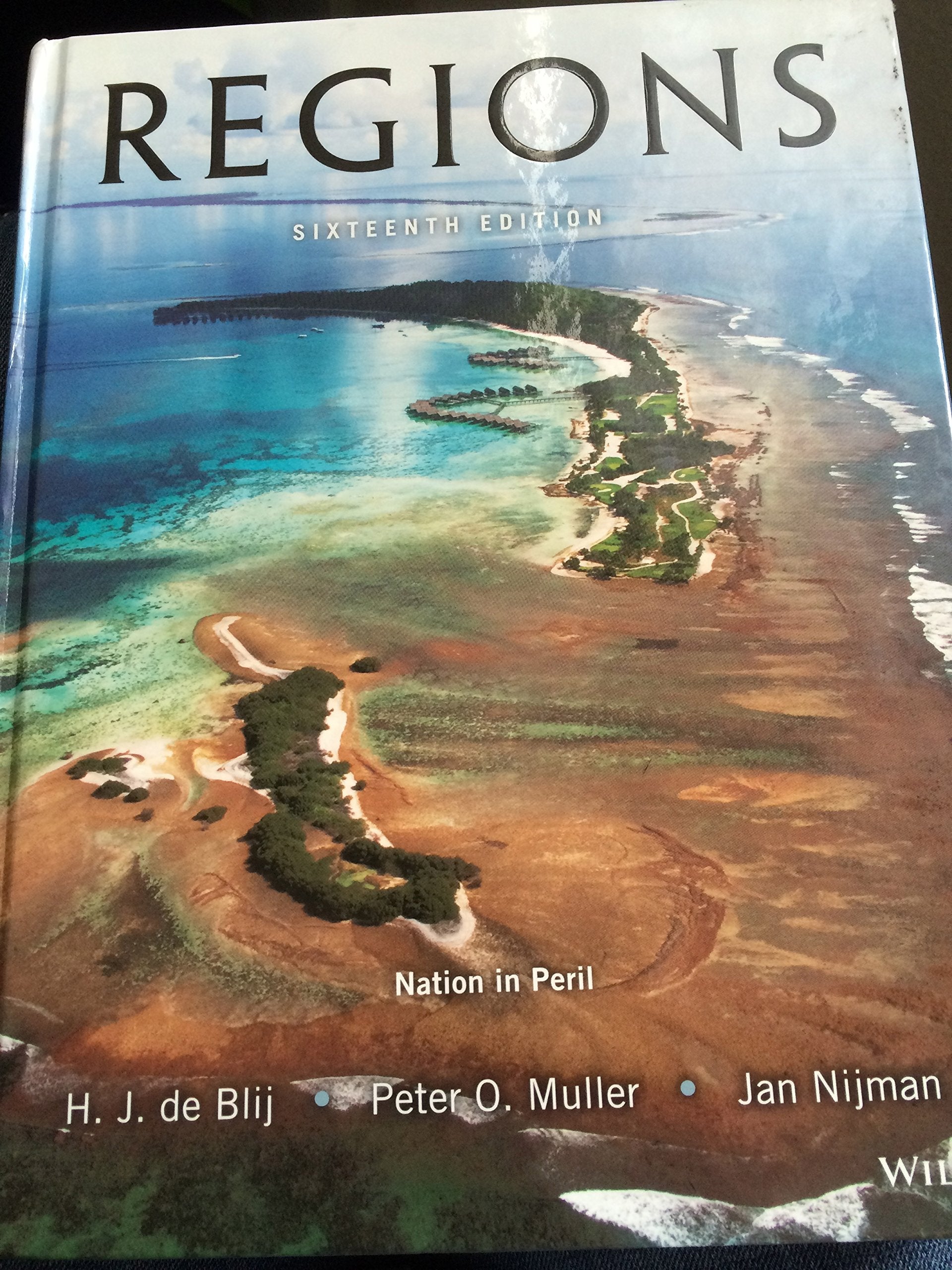 Geography: Realms, Regions, and Concepts, 16th Edition,Used