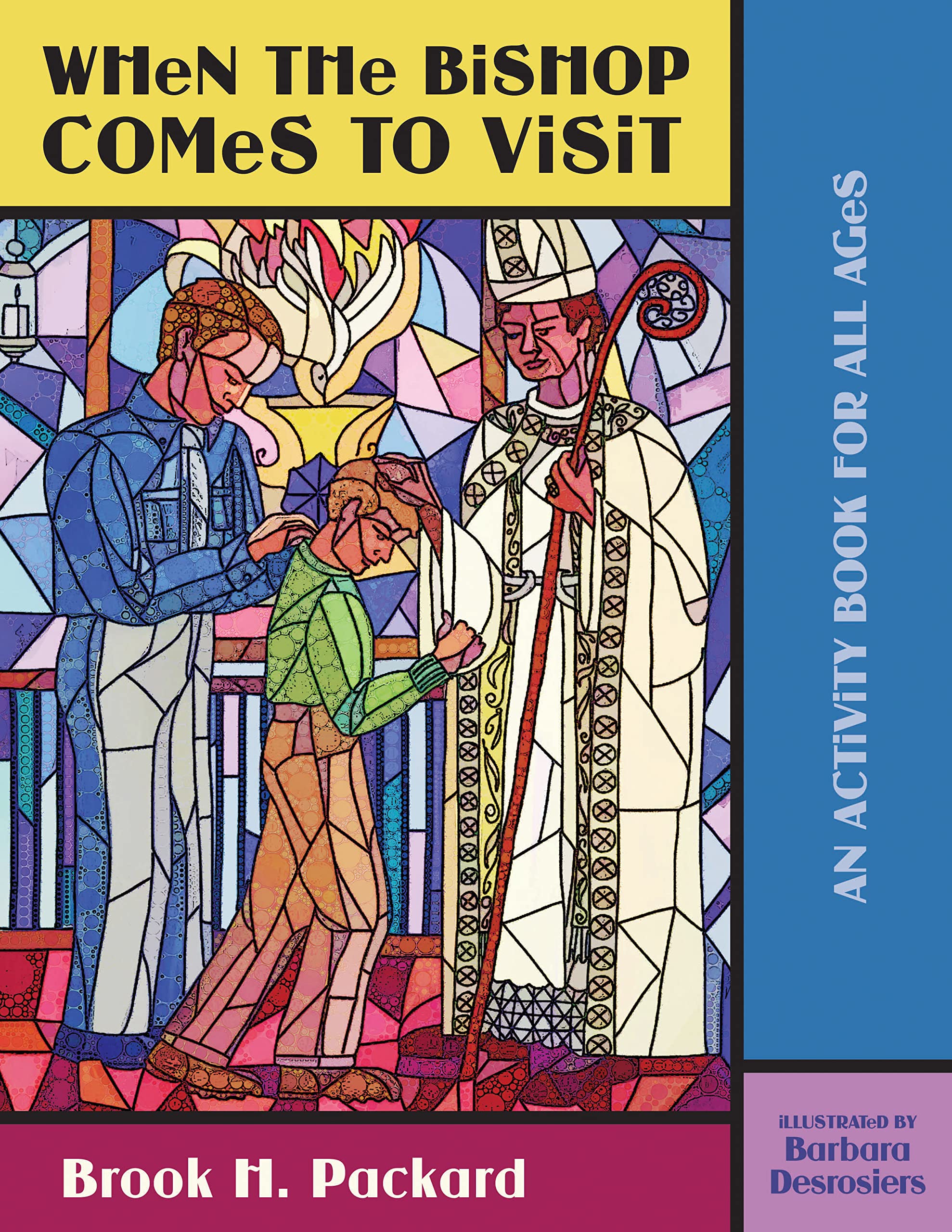 When The Bishop Comes To Visit: An Activity Book For All Ages,Used