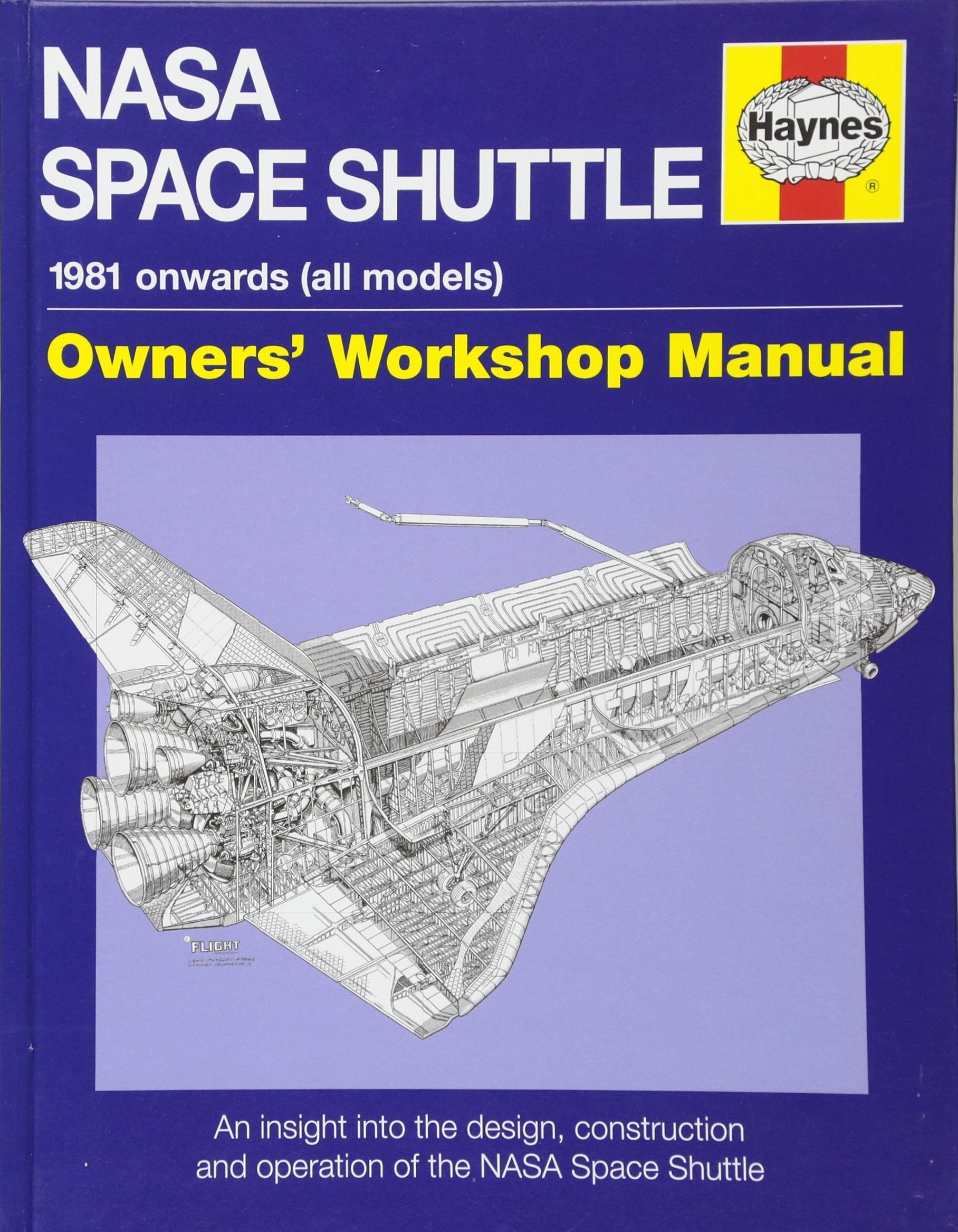 NASA Space Shuttle Manual: An Insight into the Design, Construction and Operation of the NASA Space Shuttle (Owners' Workshop Ma,Used