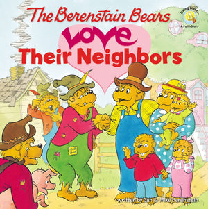 The Berenstain Bears Love Their Neighbors (Berenstain Bears/Living Lights: A Faith Story),Used