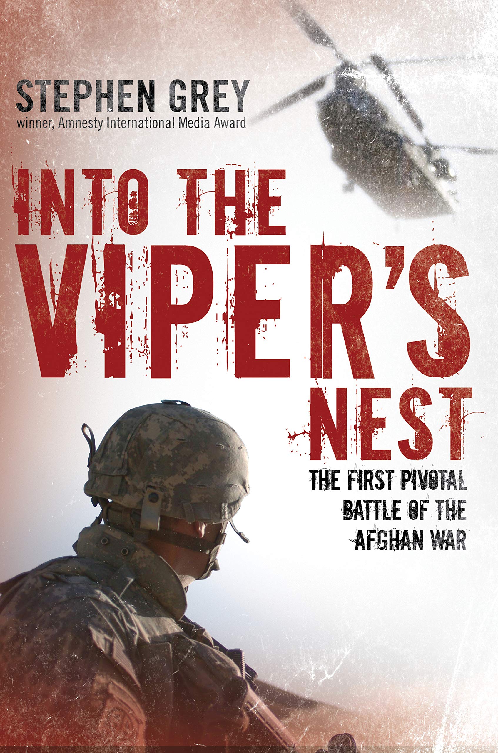 Into the Viper's Nest: The First Pivotal Battle of the Afghan War,Used