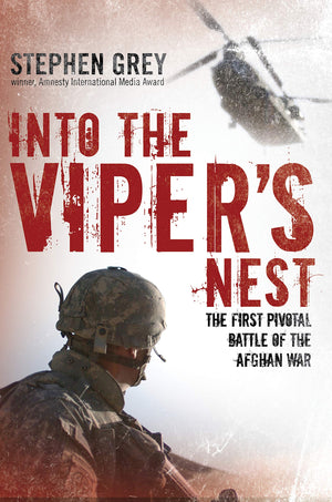 Into the Viper's Nest: The First Pivotal Battle of the Afghan War,Used