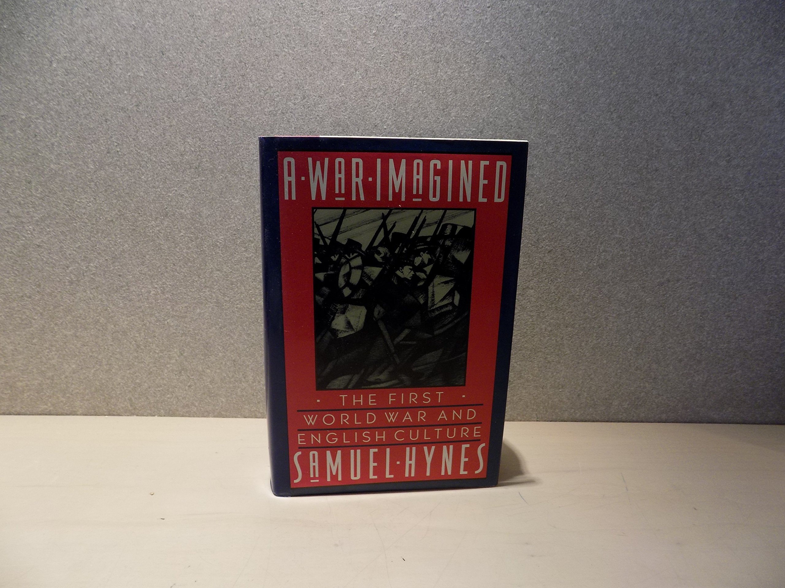 A War Imagined: The First World War And English Culture,Used