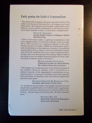 Faith And Fraternalism: The History Of The Knights Of Columbus, 18821982,Used