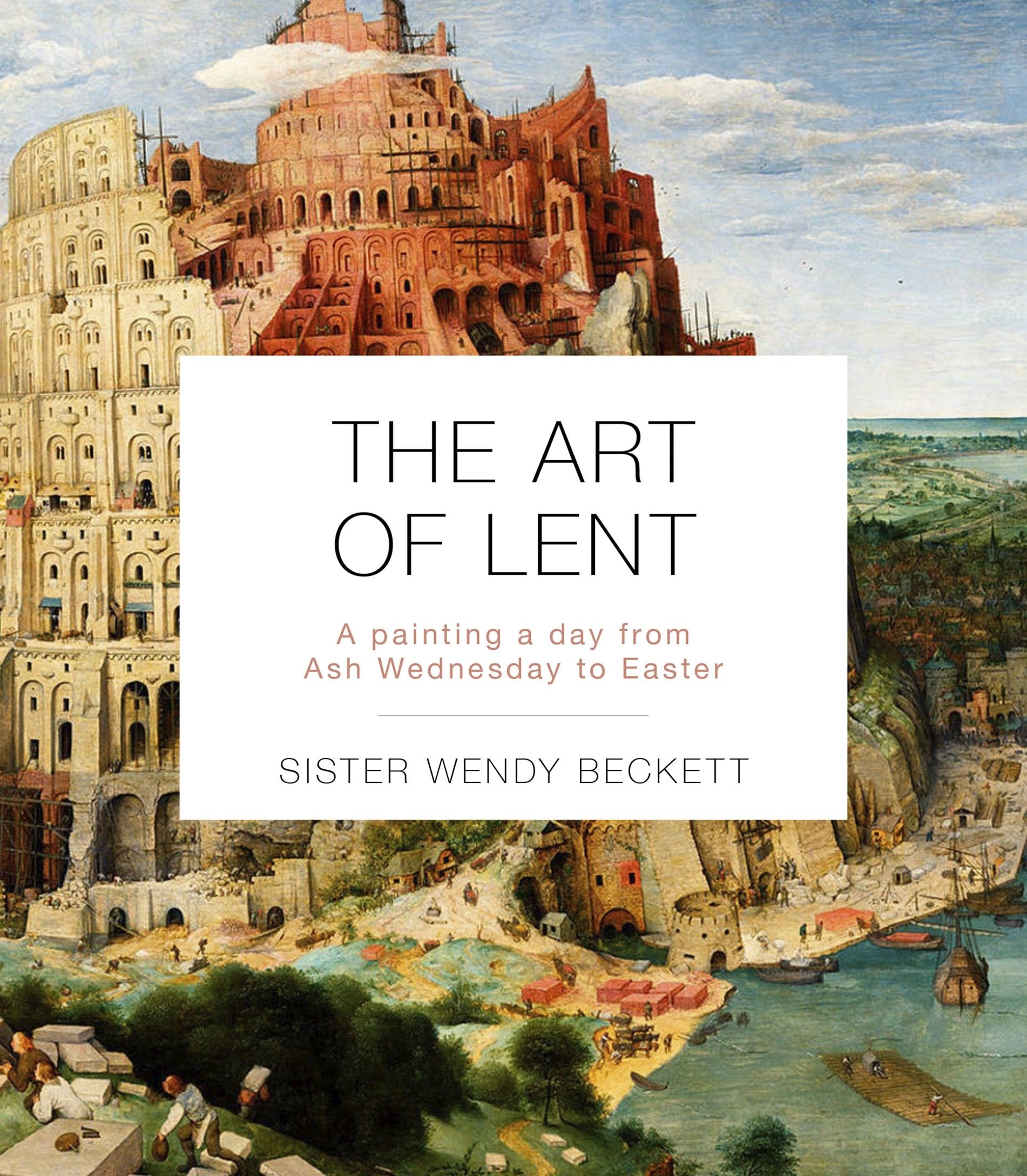 The Art of Lent: A Painting A Day From Ash Wednesday To Easter,New