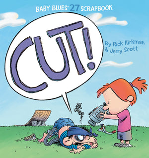 Cut!: Baby Blues Scrapbook #27 (Volume 34),New