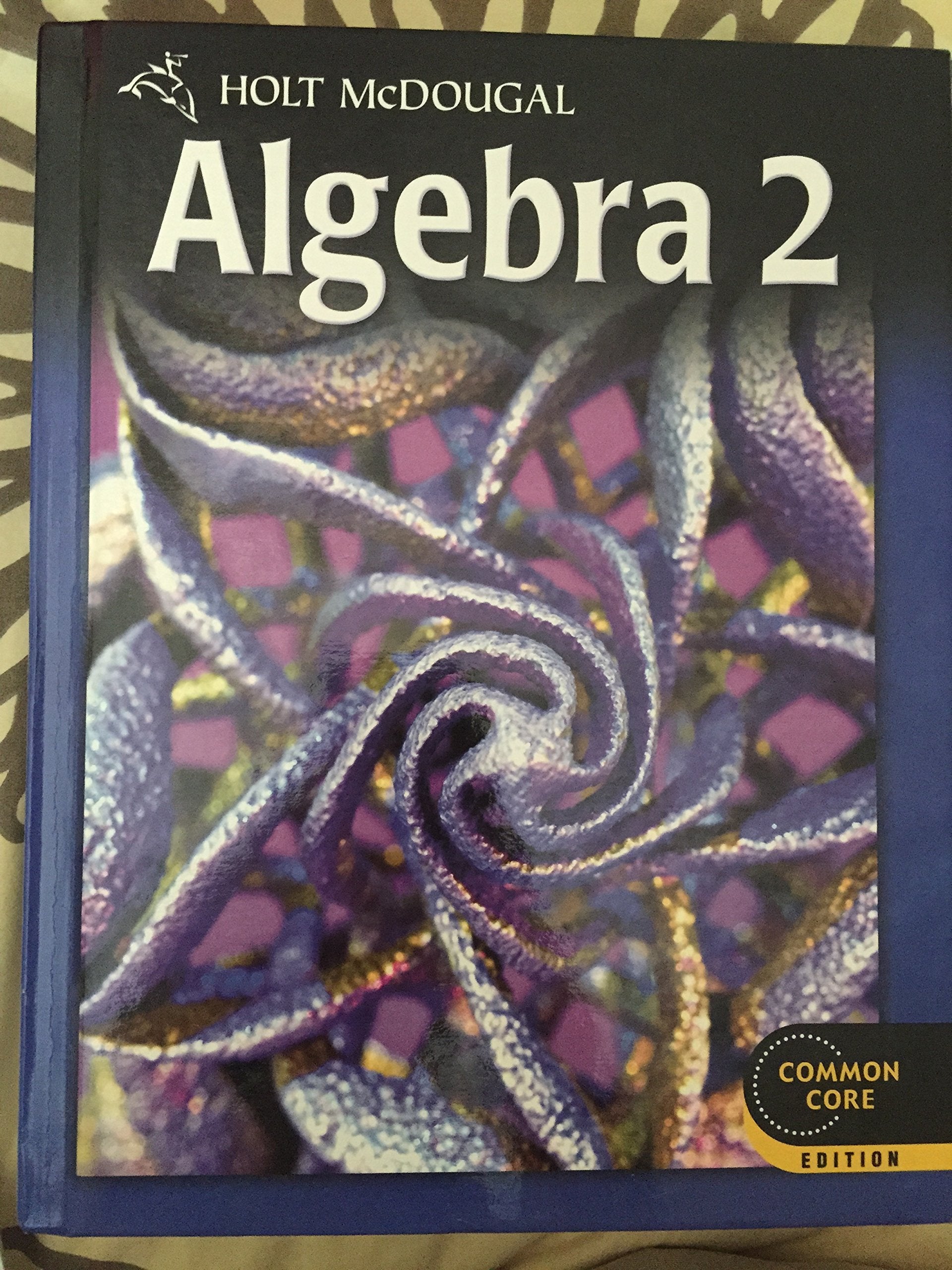 Algebra 2 Common Core Student Edition (Holt McDougal Algebra 2),Used