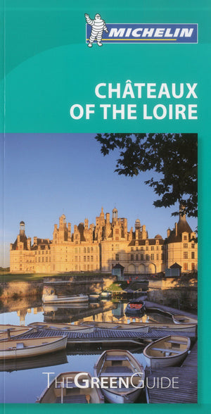 Michelin Green Guide Chateaux of the Loire (Green Guide/Michelin),Used