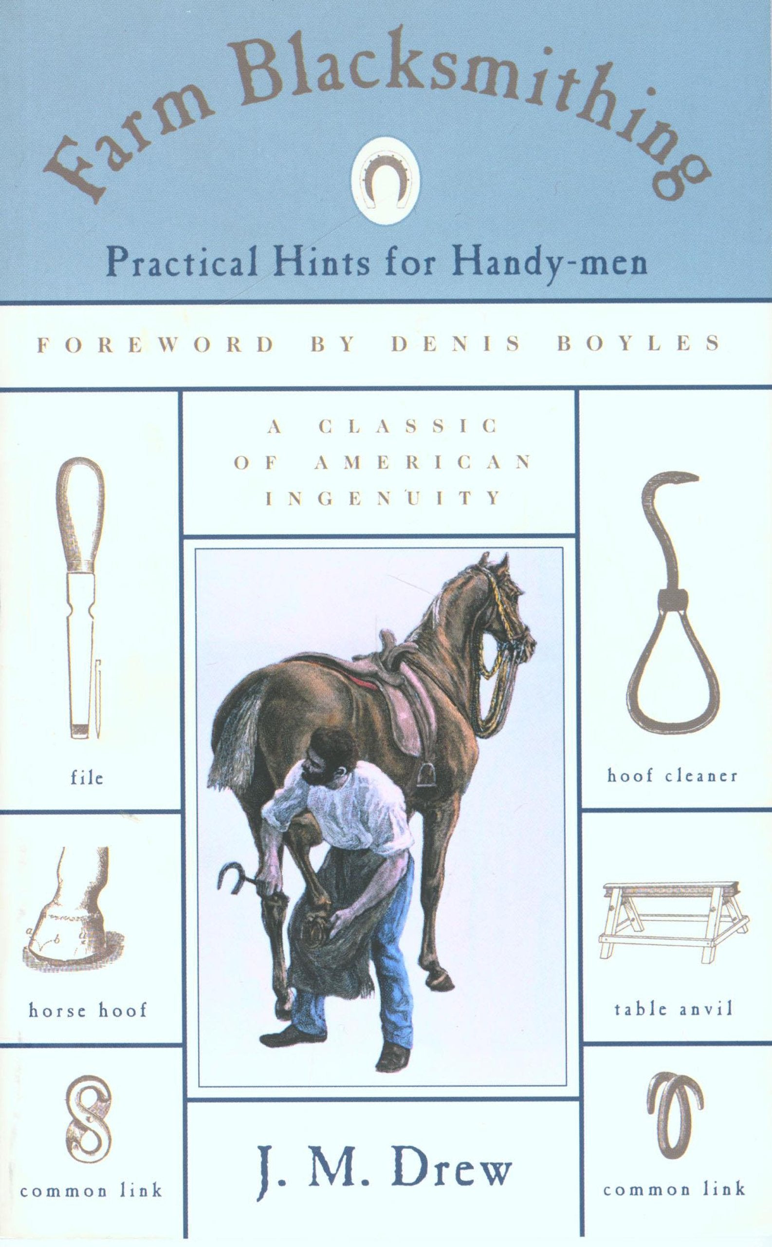 Farm Blacksmithing: Practical Hints for HandyMen,Used