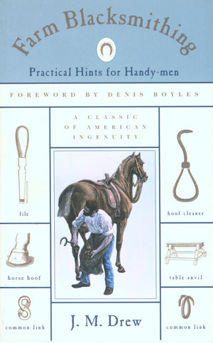 Farm Blacksmithing: Practical Hints for HandyMen,Used