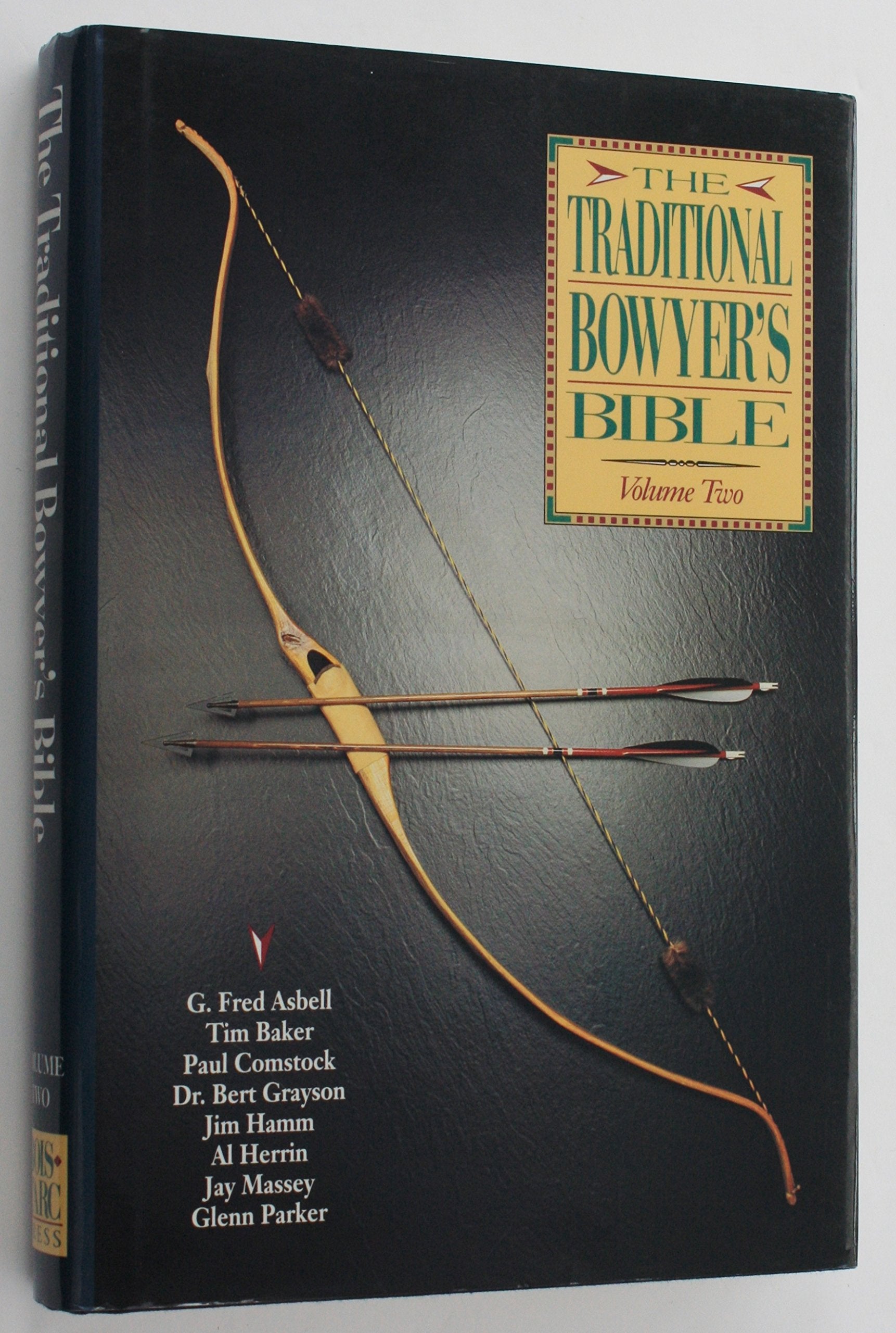 The Traditional Bowyer's Bible, Vol. 2,New