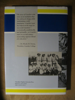 The History of Goucher College, 19301985 (Goucher College Series),Used