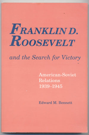 Franklin D. Roosevelt and the Search for Victory: American Soviet Relations, 19391945 (America in the Modern World (Unnumbered),Used