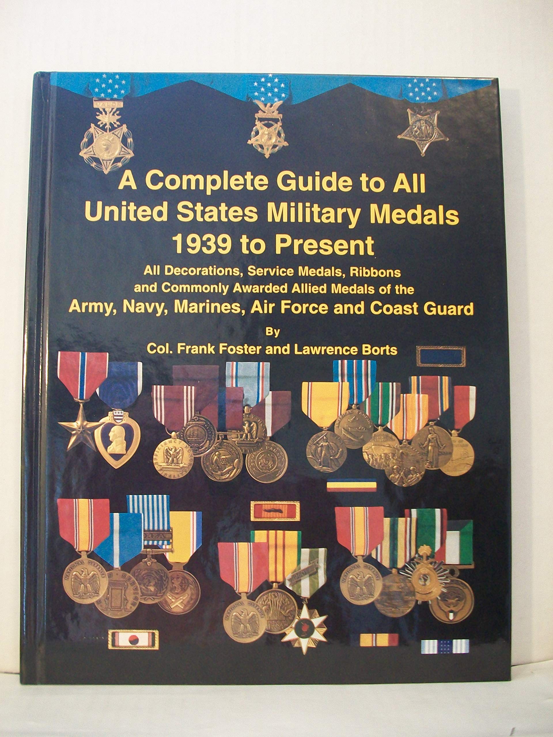 Complete Guide to United States Military Medals 1939 to Present,Used