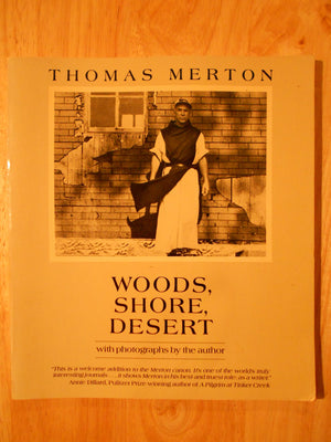 Woods, Shore, Desert: A Notebook, May 1968,Used