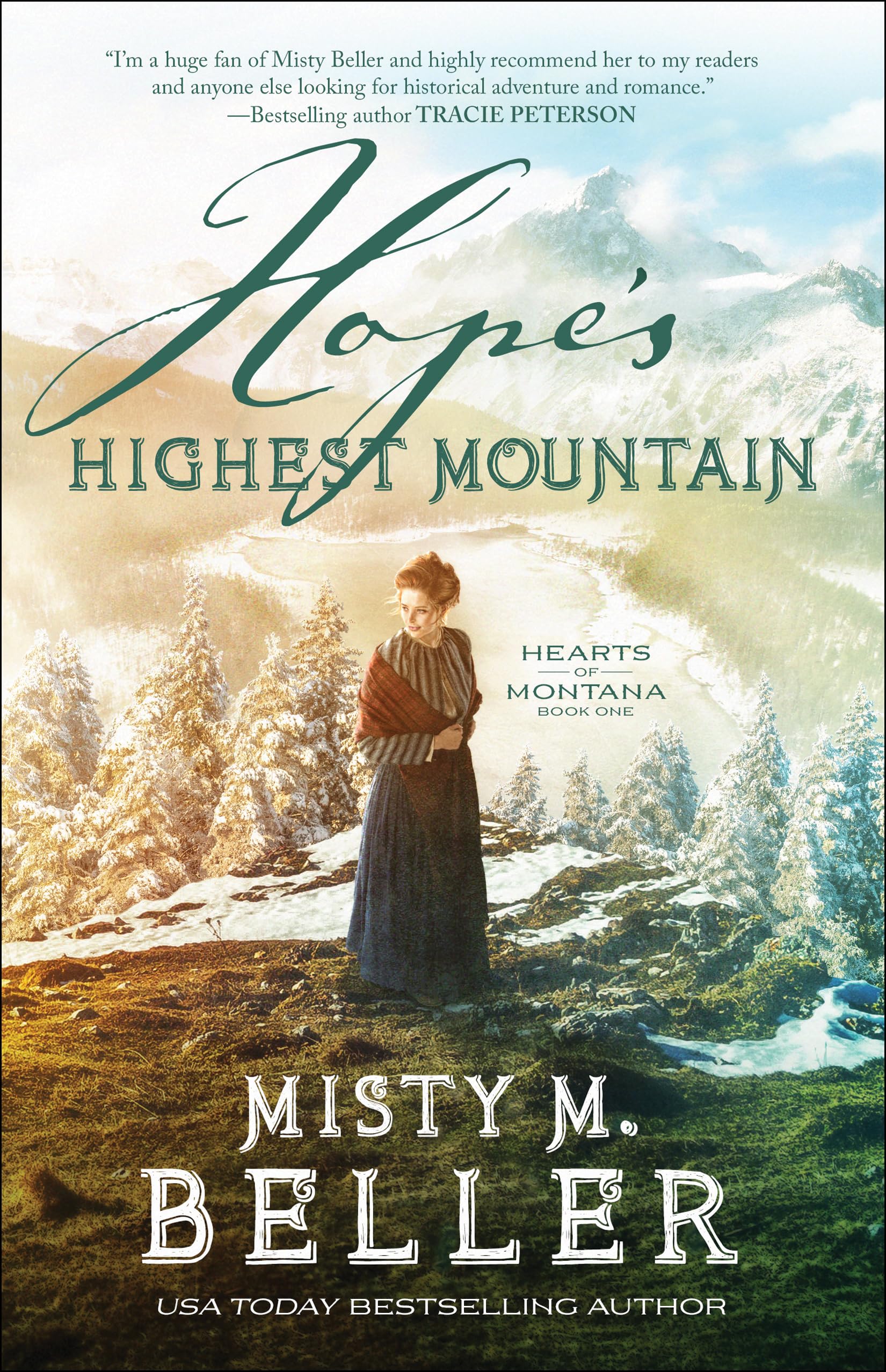 Hope s Highest Mountain: (A Christian Historical Romance Series of Frontier America Set in the 1800 s Mountains of Montana) (Hea
