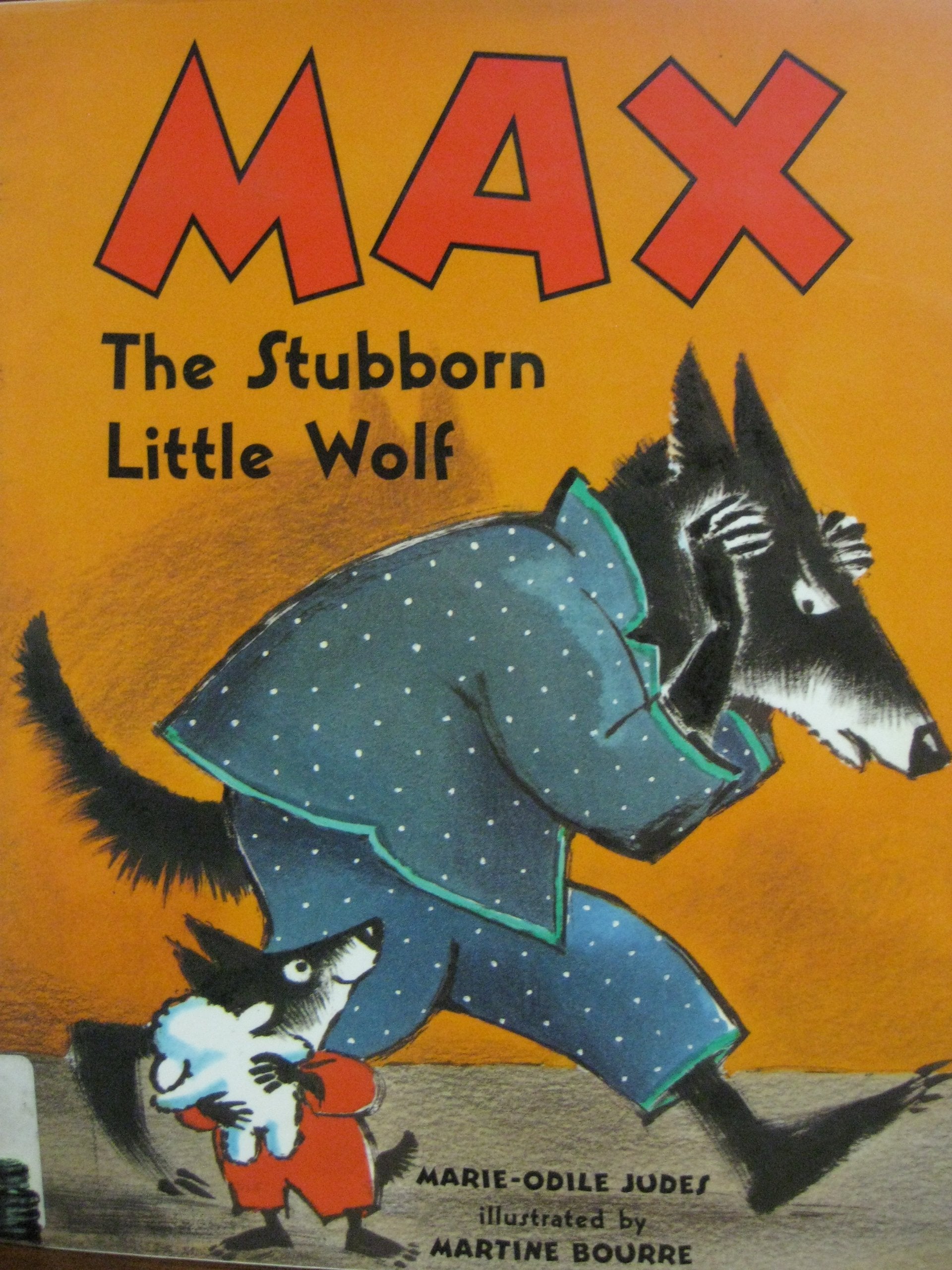 Max, The Stubborn Little Wolf,Used
