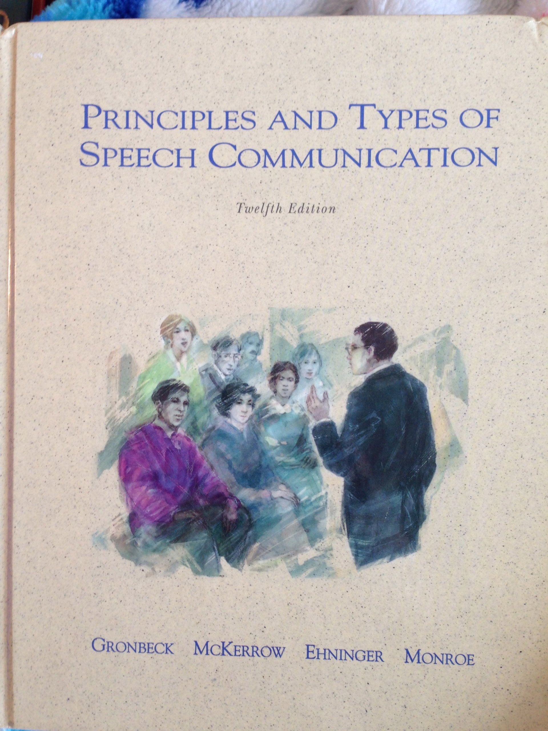 Principles and Types of Speech Communication (12th Edition),Used
