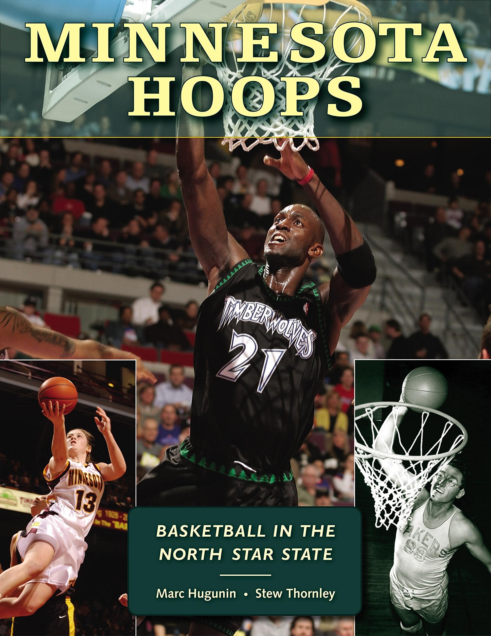 Minnesota Hoops: Basketball In The North Star State,Used