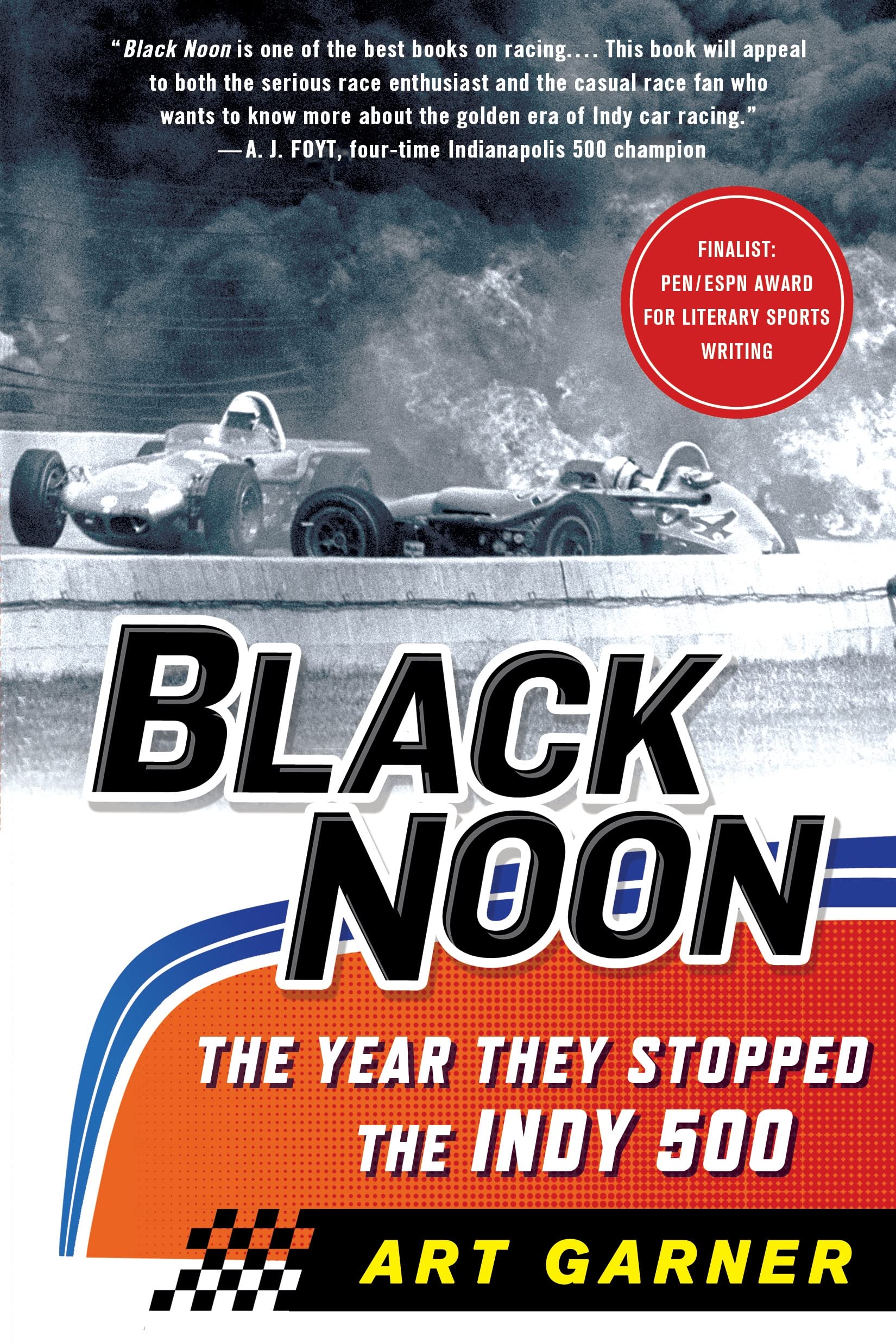 Black Noon: The Year They Stopped the Indy 500,Used