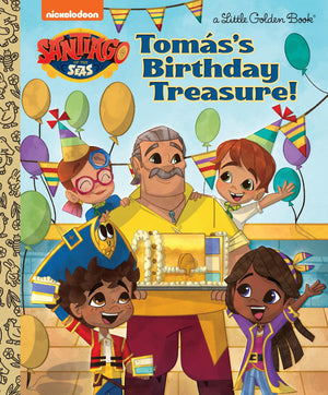 Toms'S Birthday Treasure! (Santiago Of The Seas) (Little Golden Book),New