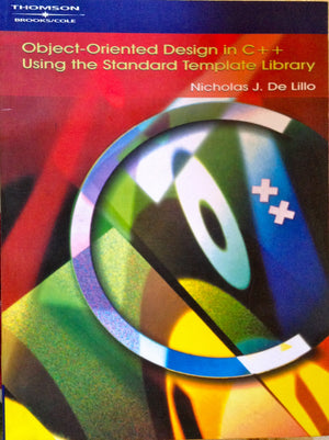 Objectoriented Design In C++ Using The Standard Template Library,New