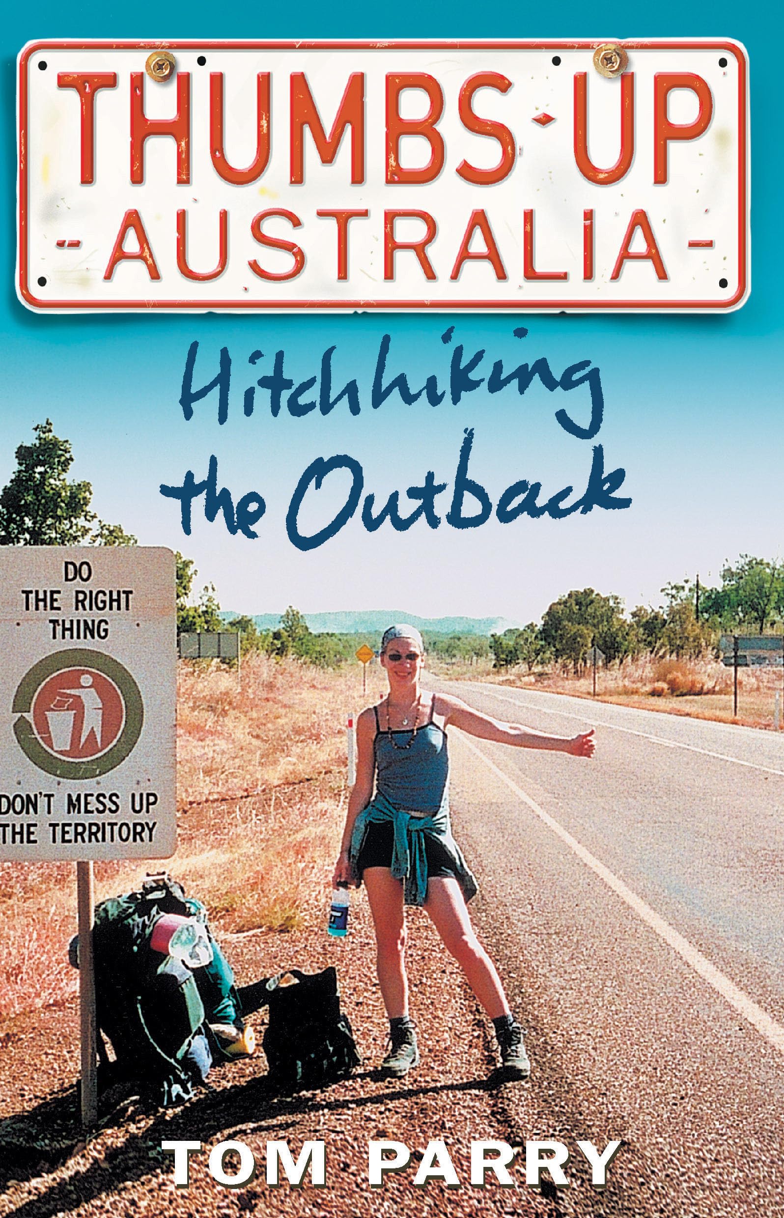 Thumbs Up Australia: Hitching the Outback,Used