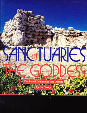 Sanctuaries Of The Goddess: The Sacred Landscapes And Objects,Used