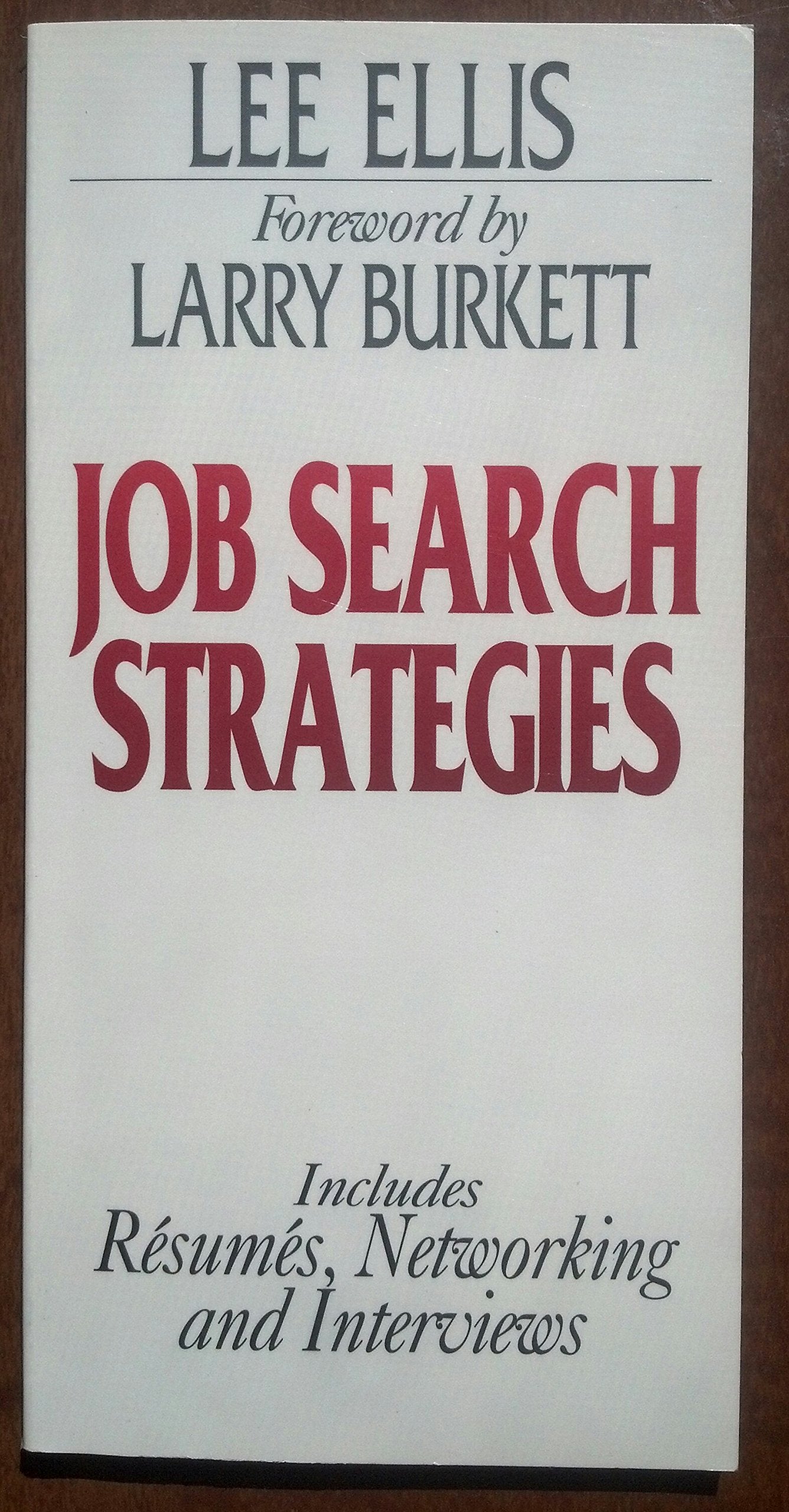 Job Search Strategies: Includes Resumes, and Interviews (Larry Burkett Booklets Series),Used