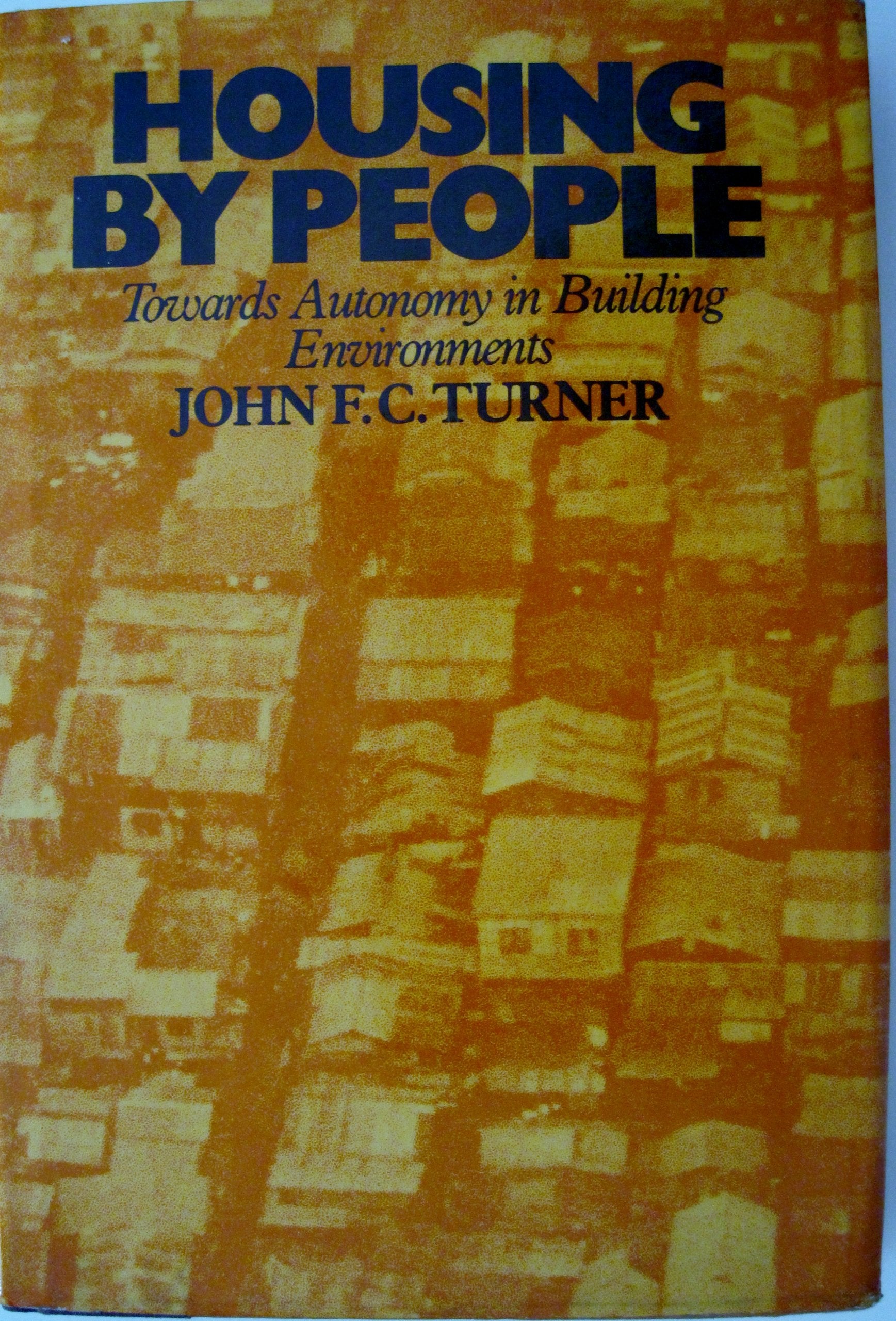Housing by people: Towards autonomy in building environments,Used