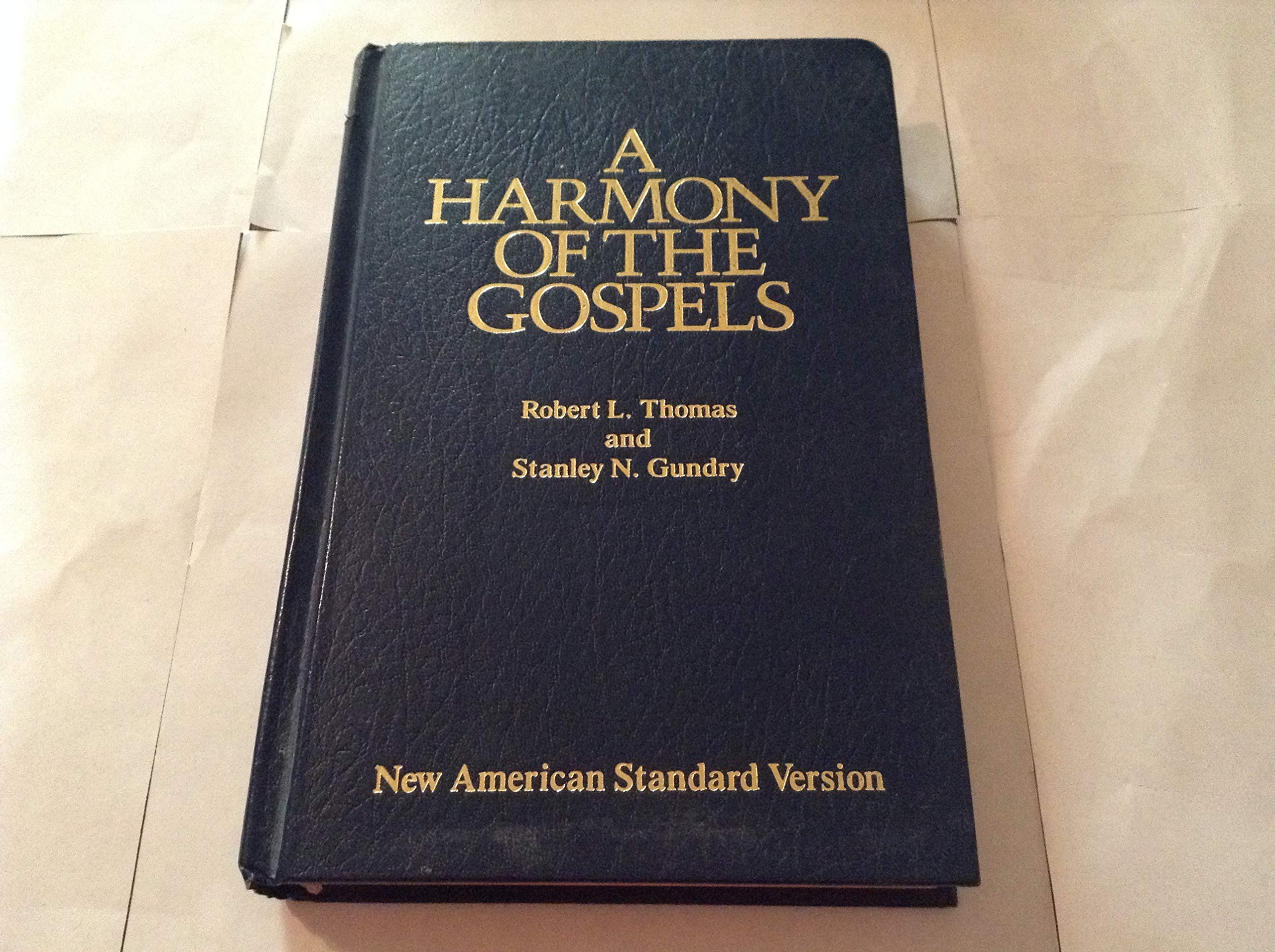 A Harmony of the Gospels: New American Standard Edition,Used