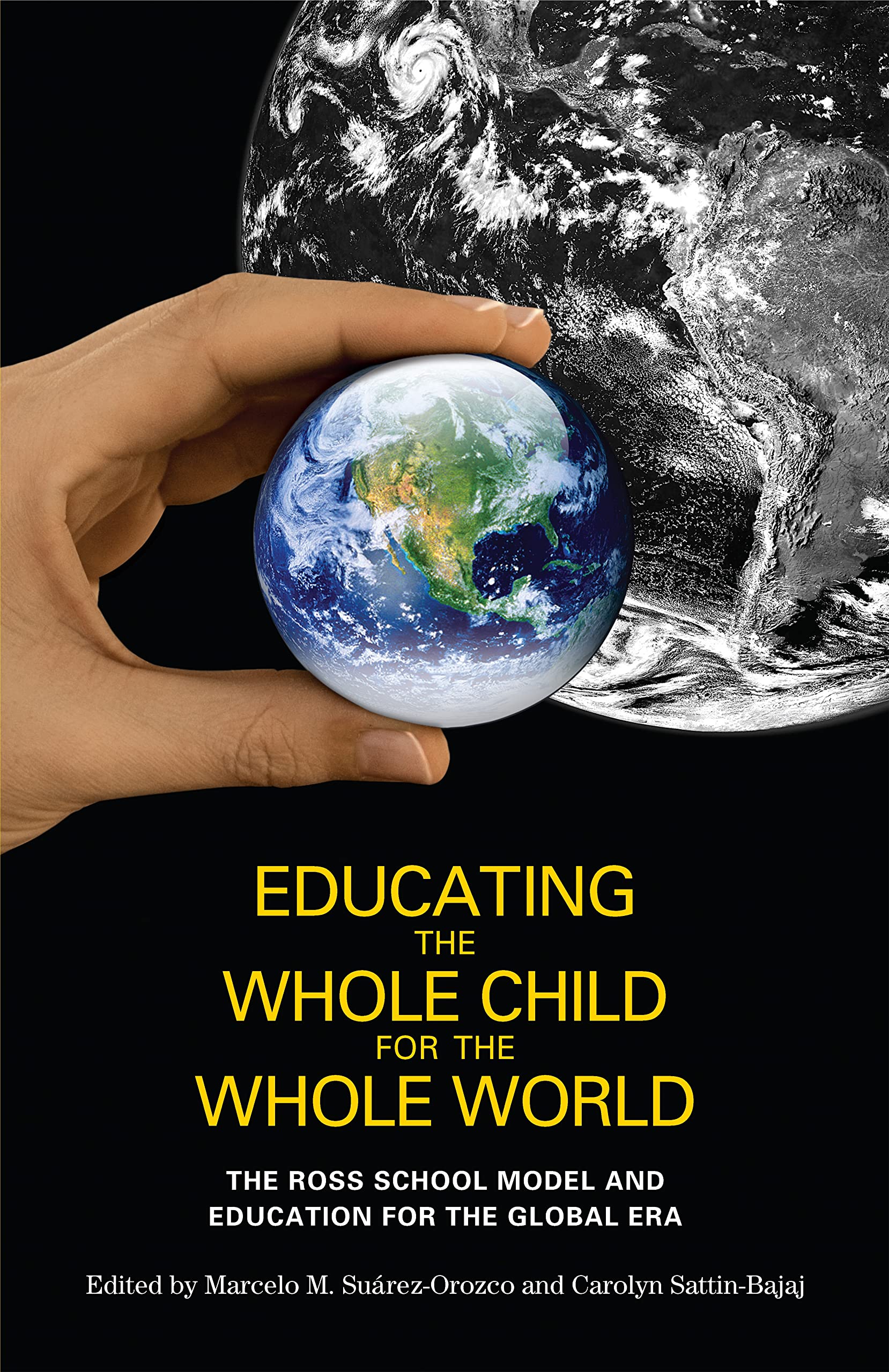 Educating The Whole Child For The Whole World: The Ross School Model And Education For The Global Era,Used