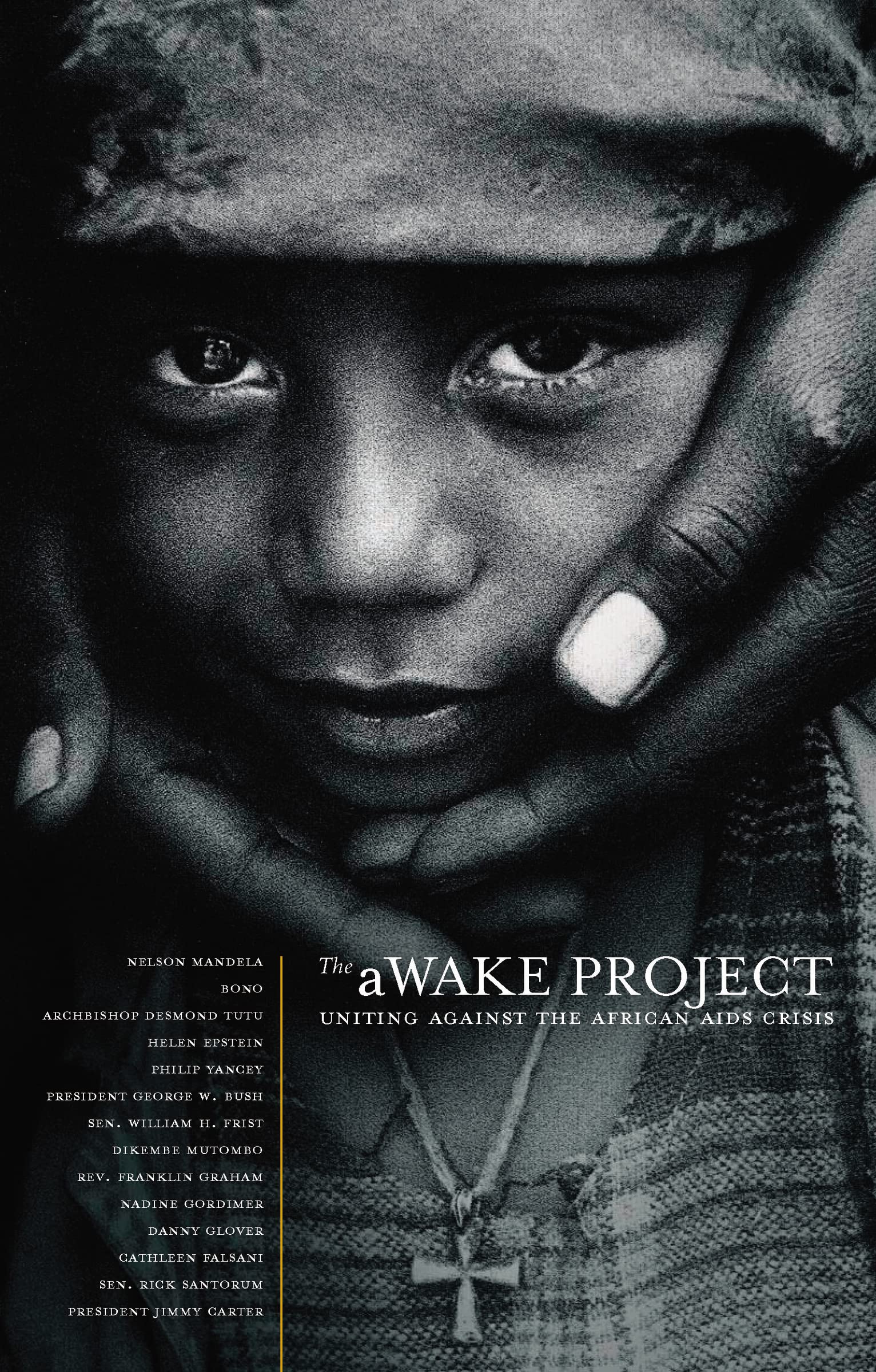 The Awake Project, Second Edition: Uniting Against The African Aids Crisis,Used