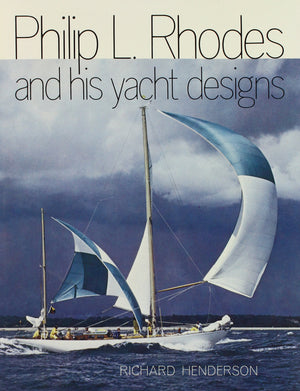 Philip L. Rhodes and His Yacht Designs,Used