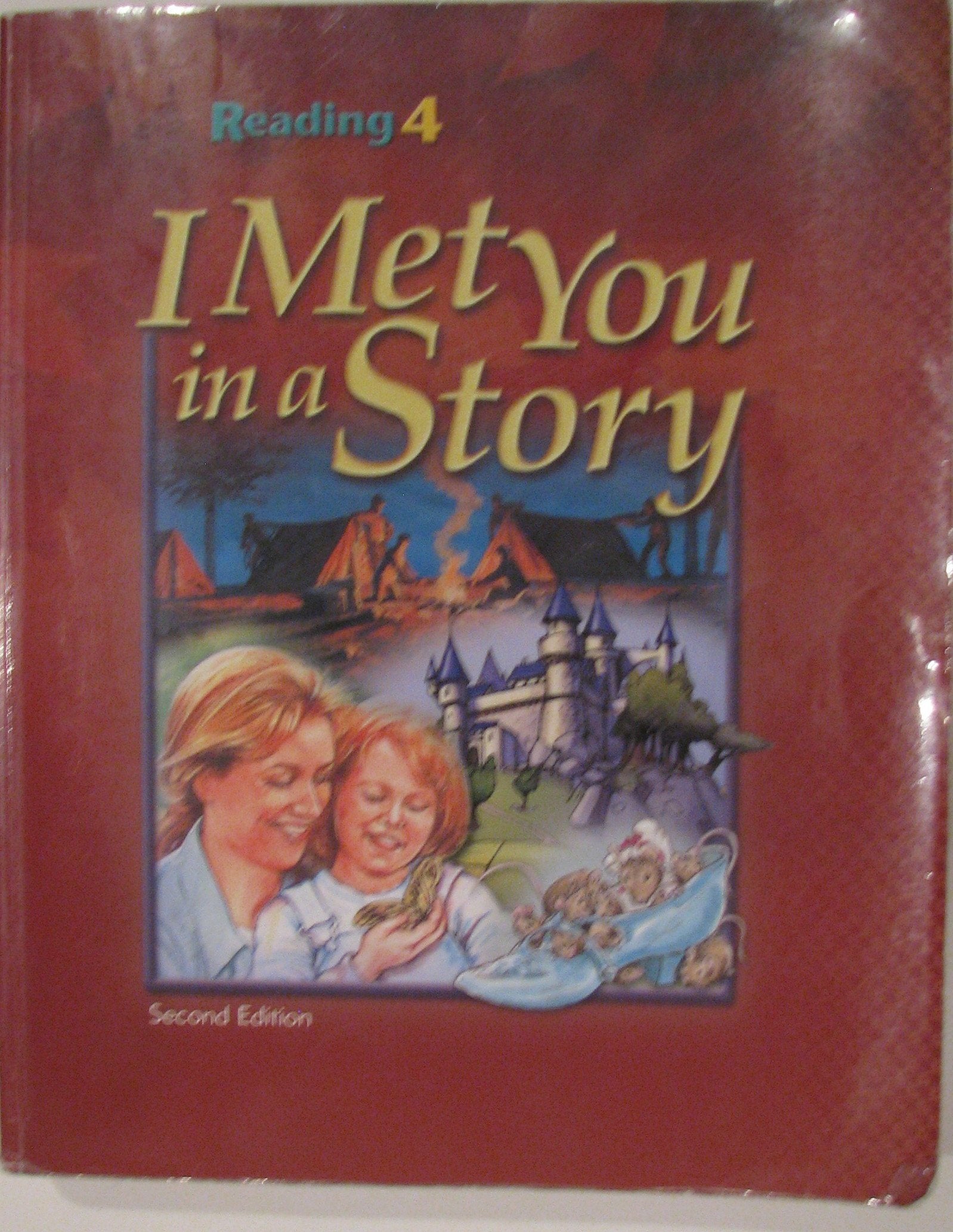 I Met You in a Story: Reading 4 for Christian Schools,Used