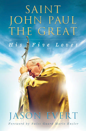 Saint John Paul the Great: His Five Loves,Used