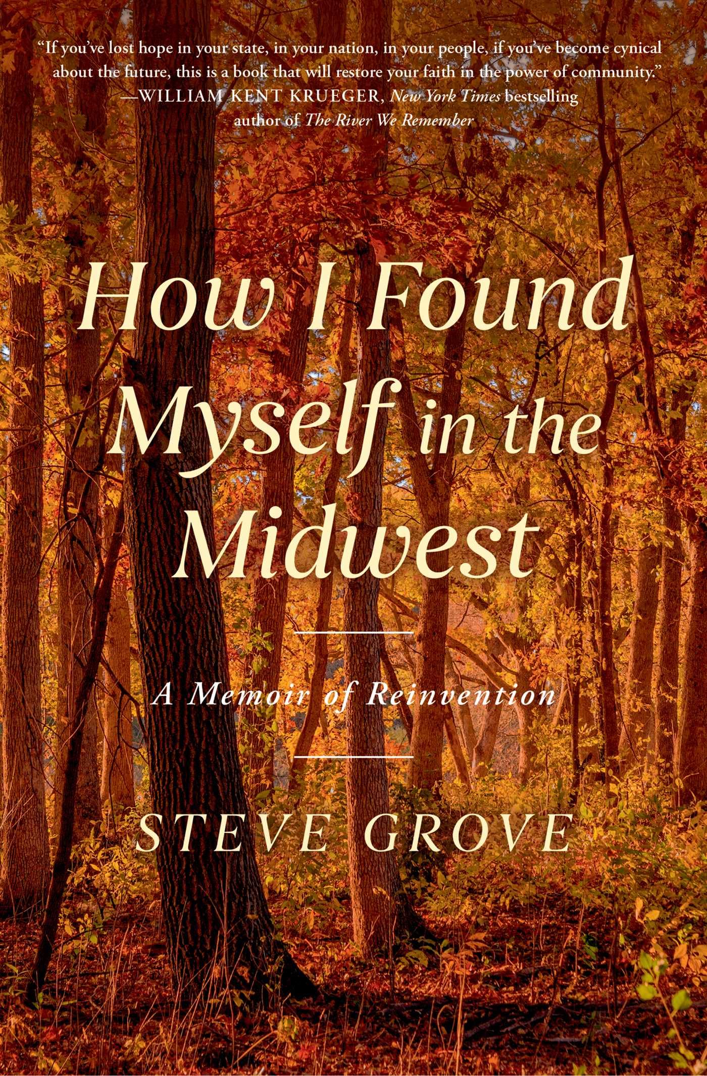 How I Found Myself In The Midwest: A Memoir Of Reinvention