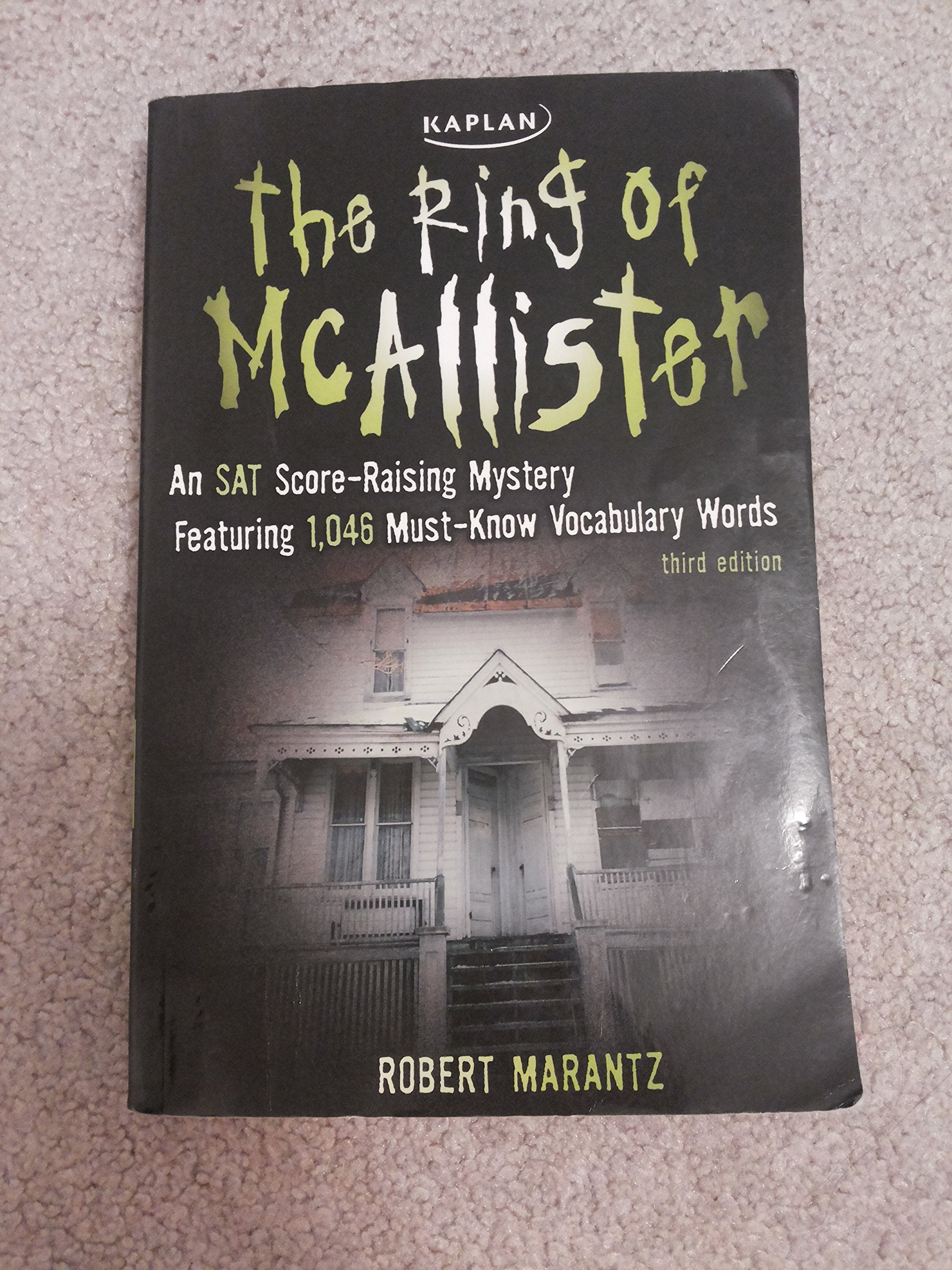 The Ring of McAllister: A ScoreRaising Mystery Featuring 1,046 MustKnow SAT Vocabulary Words (Kaplan Test Prep),Used