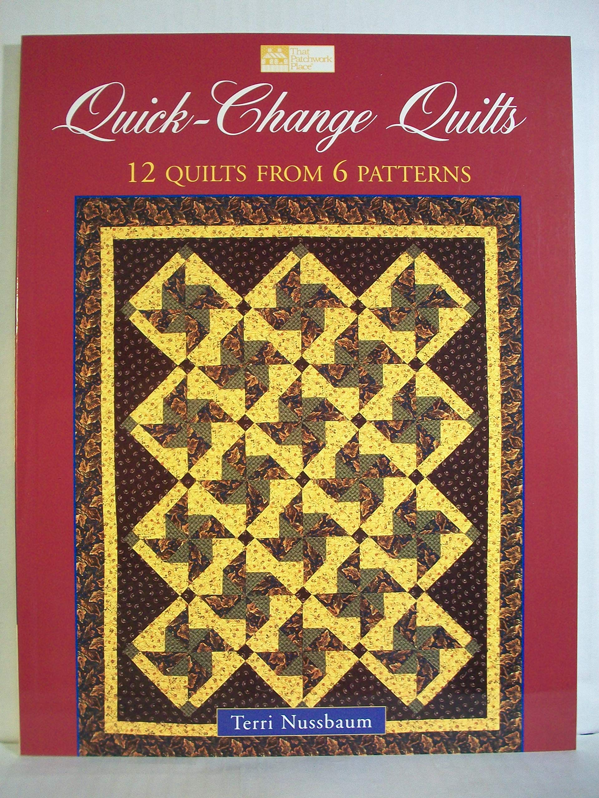 QuickChange Quilts: 12 Quilts from 6 Patterns,Used